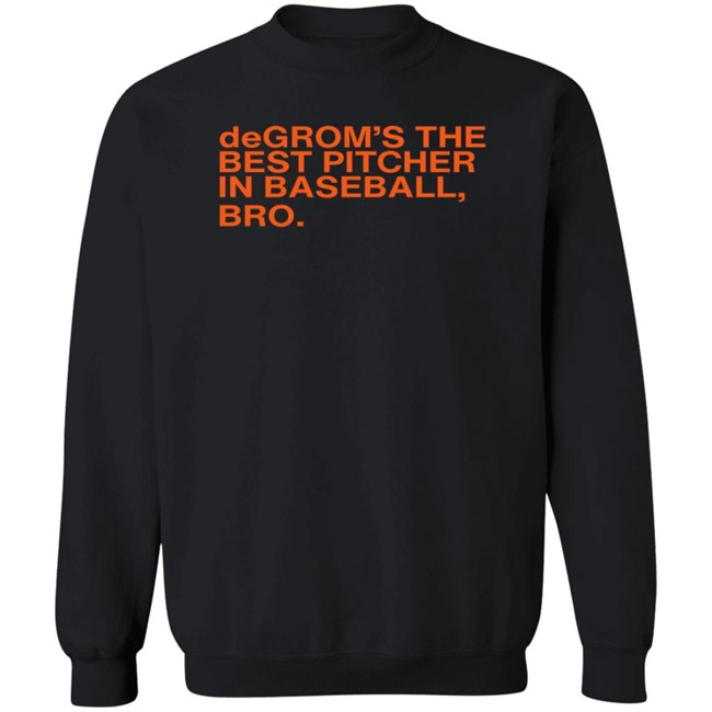 Obviousshirts Degrom The Best Pitcher In Baseball Bro T Shirt Obviousshirts Degrom The Best Pitcher In Baseball Bro T Shirt