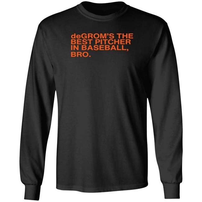 Obviousshirts Degrom The Best Pitcher In Baseball Bro T Shirt Obviousshirts Degrom The Best Pitcher In Baseball Bro T Shirt