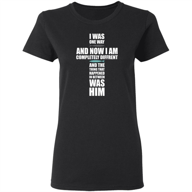 The Chosen Gifts I Was One Way Chosen Tee Shirt The Chosen Gifts I Was One Way Chosen Tee Shirt