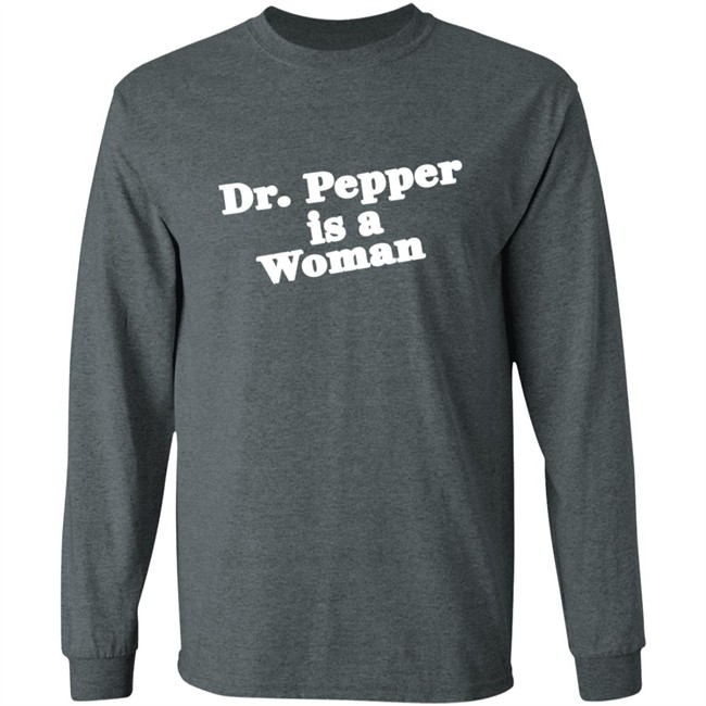 Bonfire Merch Notviking Dr Pepper Is A Woman Sweatshirt Bonfire Merch Notviking Dr Pepper Is A Woman Sweatshirt