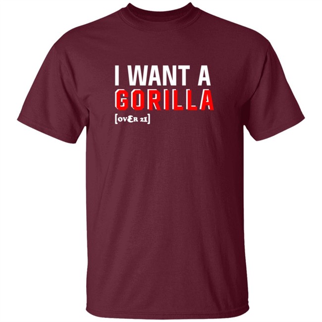 Snooki Nicole Polizzi I Want A Gorilla Over 21 Shirt Snooki Nicole Polizzi I Want A Gorilla Over 21 Shirt