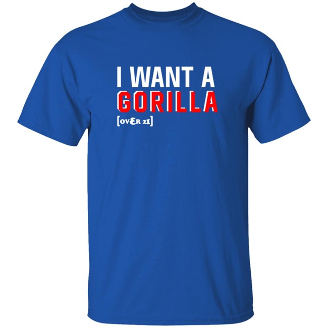 Snooki Nicole Polizzi I Want A Gorilla Over 21 Shirt Snooki Nicole Polizzi I Want A Gorilla Over 21 Shirt