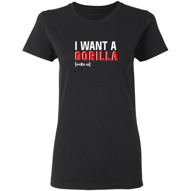 Snooki Nicole Polizzi I Want A Gorilla Over 21 Shirt Snooki Nicole Polizzi I Want A Gorilla Over 21 Shirt