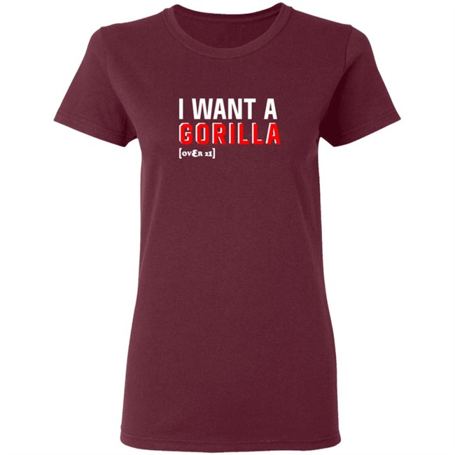 Snooki Nicole Polizzi I Want A Gorilla Over 21 Shirt Snooki Nicole Polizzi I Want A Gorilla Over 21 Shirt