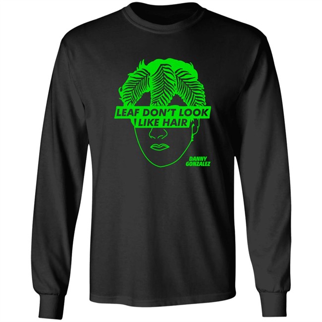 Leaf Don't Look Like Hair Black Tee Leaf Don't Look Like Hair Black Tee