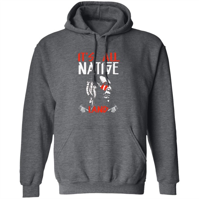 Limited Edition Its All Native Land Native American Tri-blend T Shirt Limited Edition Its All Native Land Native American Tri-blend T Shirt