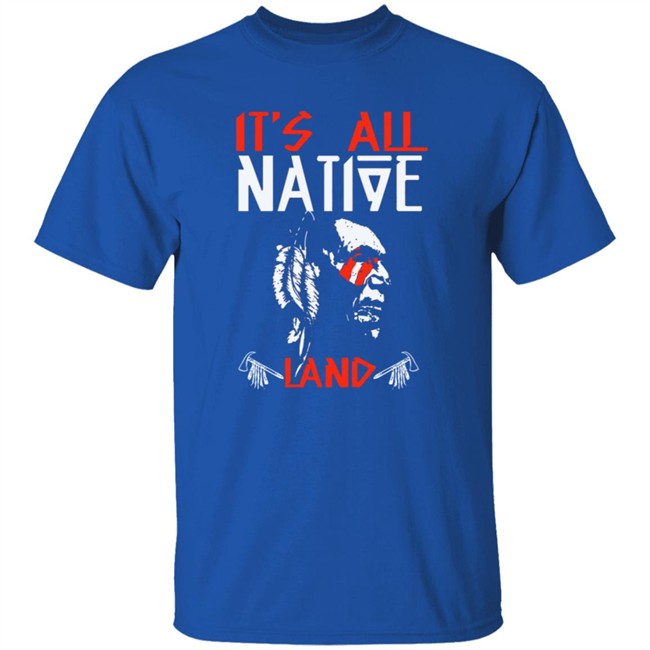 Limited Edition Its All Native Land Native American Tri-blend T Shirt Limited Edition Its All Native Land Native American Tri-blend T Shirt