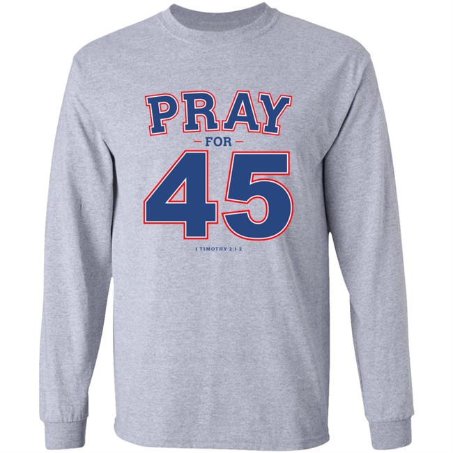 Limited Edition Right Wing Watch Pray For 45 Franklin Graham Shirt Limited Edition Right Wing Watch Pray For 45 Franklin Graham Shirt
