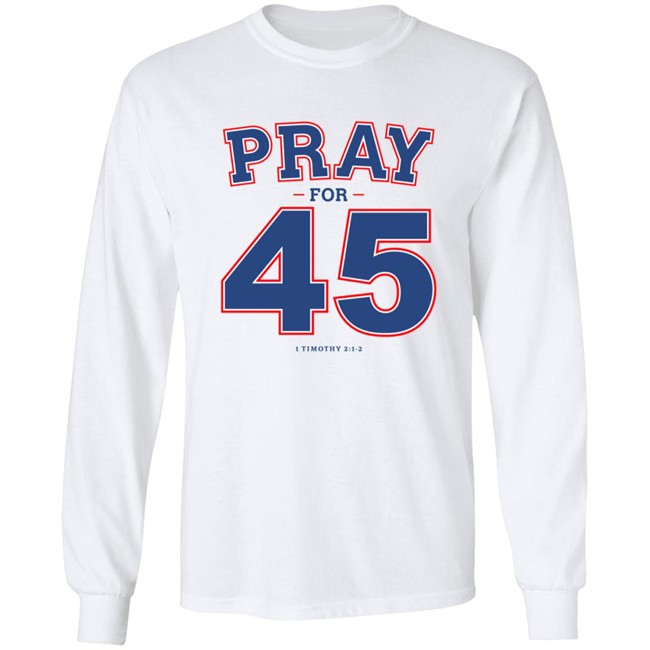 Limited Edition Right Wing Watch Pray For 45 Franklin Graham Shirt Limited Edition Right Wing Watch Pray For 45 Franklin Graham Shirt