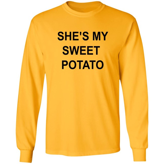 She's My Sweet Potato Long Sleeve T Shirt