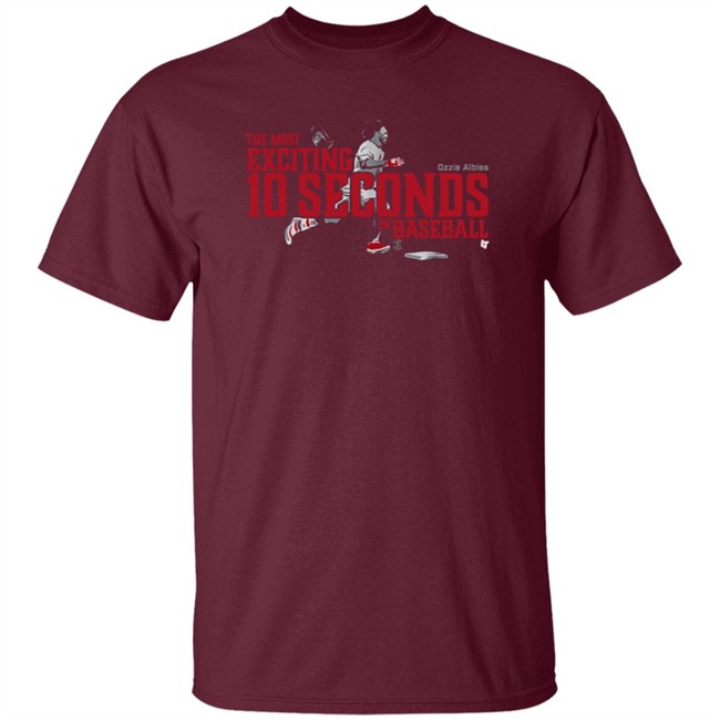 10 Seconds Ozzie Albies T Shirt Breakingt 10 Seconds Ozzie Albies T Shirt Breakingt