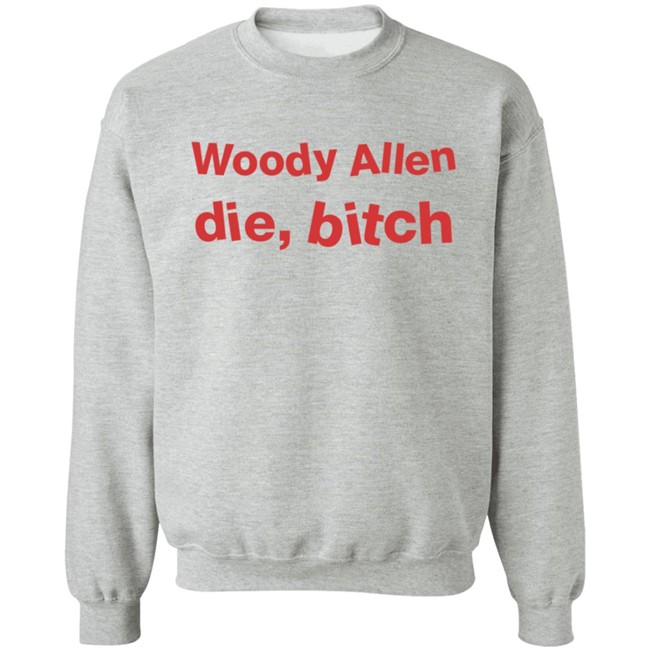 Woody Allen Die Bitch Kikosdream T Shirt Woody Allen Die Bitch Kikosdream T Shirt