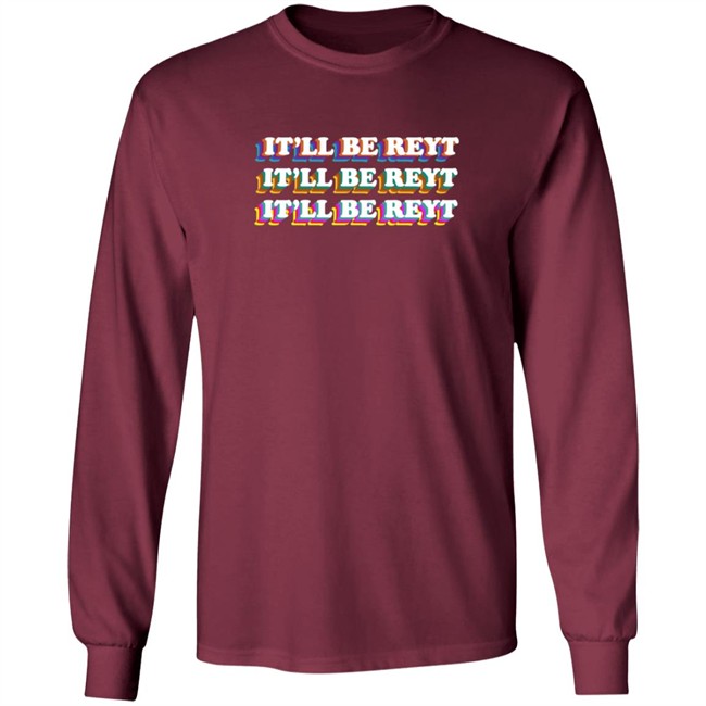 It'll Be Reyt Yorkshire Hoodie It'll Be Reyt Yorkshire Hoodie