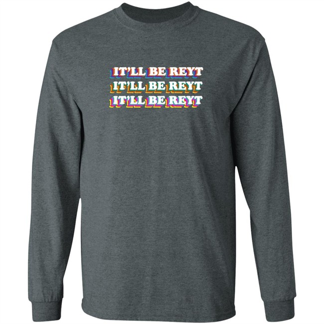 It'll Be Reyt Yorkshire Hoodie It'll Be Reyt Yorkshire Hoodie