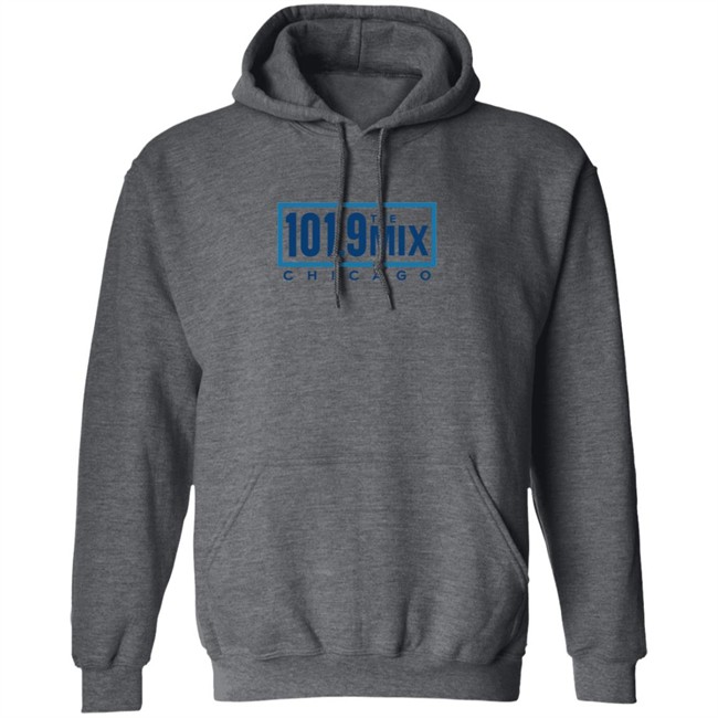101 9 The Mix Chicago Hoodie
