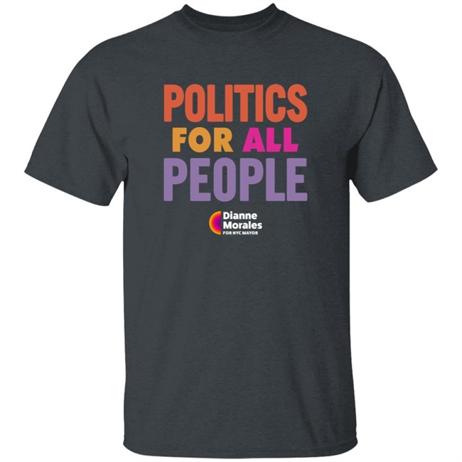 Politics For All People Shirt Politics For All People Shirt