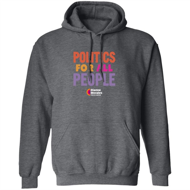 Politics For All People Shirt Politics For All People Shirt