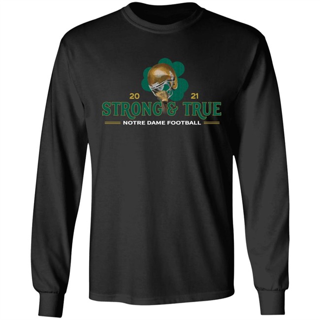 The Shirt ND Strong And True 2021 Shirt The Shirt ND Strong And True 2021 Shirt