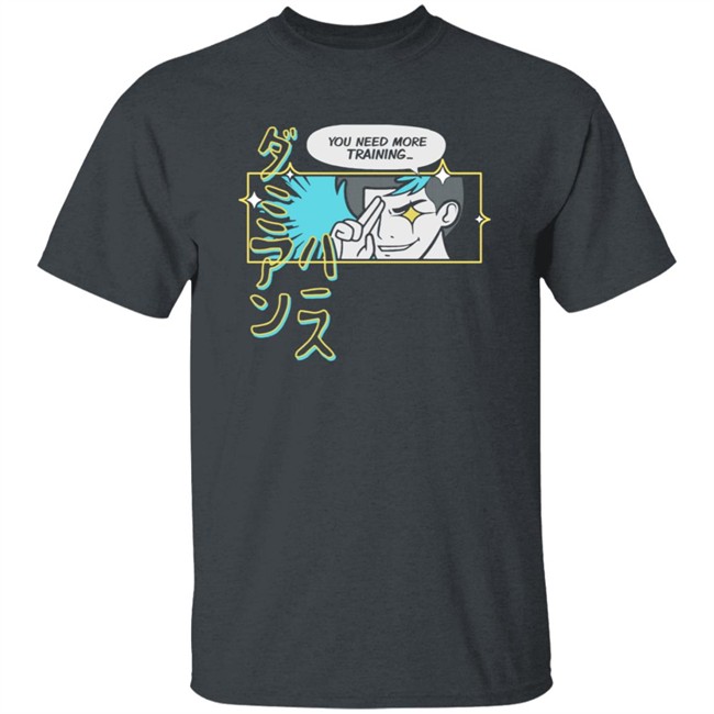 You Need More Training Damien Haas Shirt You Need More Training Damien Haas Shirt