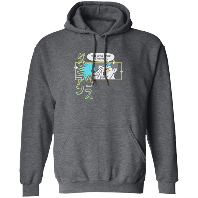 You Need More Training Damien Haas Shirt You Need More Training Damien Haas Shirt