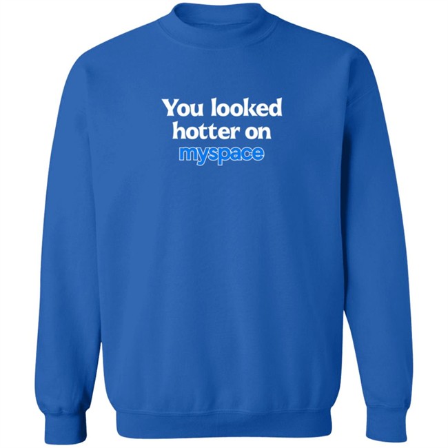 Just Peachyy You Looked Hotter On Myspace Shirt Just Peachyy You Looked Hotter On Myspace Shirt