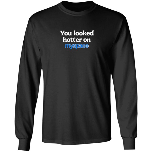 Just Peachyy You Looked Hotter On Myspace Shirt Just Peachyy You Looked Hotter On Myspace Shirt