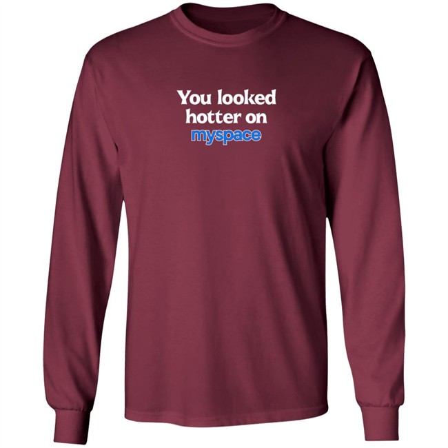 Just Peachyy You Looked Hotter On Myspace Shirt Just Peachyy You Looked Hotter On Myspace Shirt