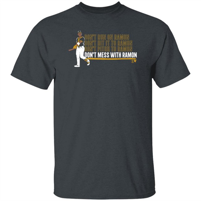 Tony Kemp Dont Mess With Ramon Oakland A's T Shirt Tony Kemp Dont Mess With Ramon Oakland A's T Shirt