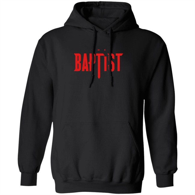 Special Edition John Collins The Baptist Hoodie Sweatshirt Special Edition John Collins The Baptist Hoodie Sweatshirt