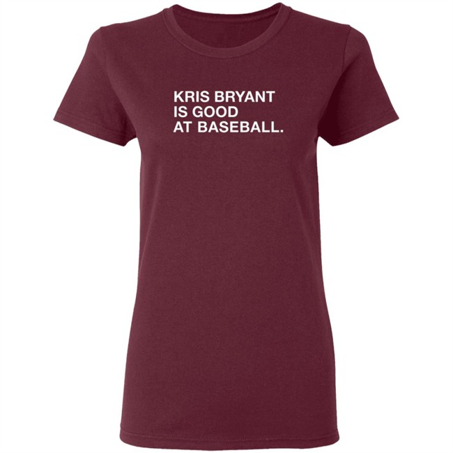 Healy Kris Bryant Is Good At Baseball Shirt Healy Kris Bryant Is Good At Baseball Shirt