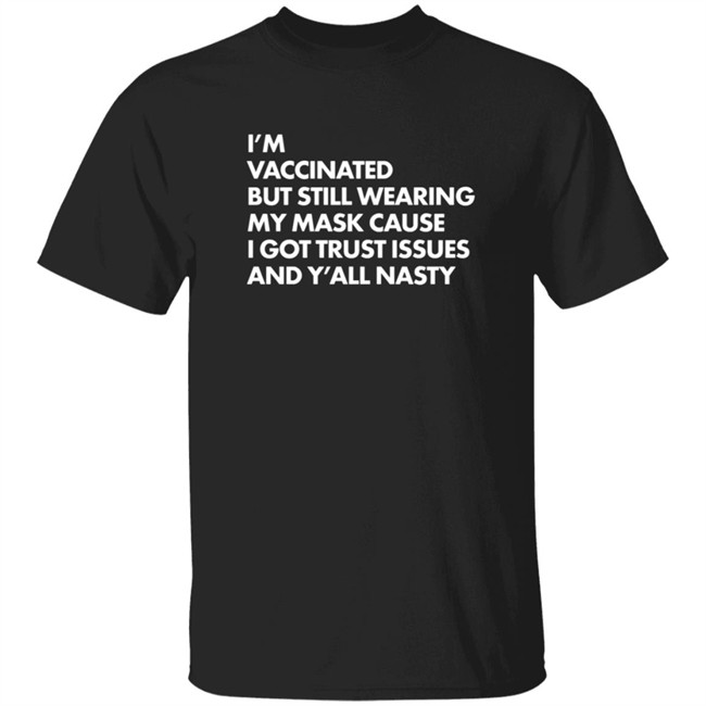 Michelle Guobadia I'm Vaccinated Tee Shirt