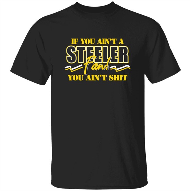 Kevin Dotson If You Ain't A Steelers Fan You Ain't Shit Shirt That Blitz Guy