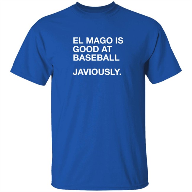 ObviousShirts El Mago Is Good At Baseball Javiously T Shirt