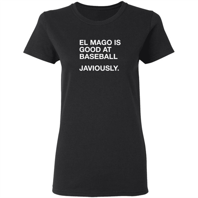 ObviousShirts El Mago Is Good At Baseball Javiously T Shirt ObviousShirts El Mago Is Good At Baseball Javiously T Shirt