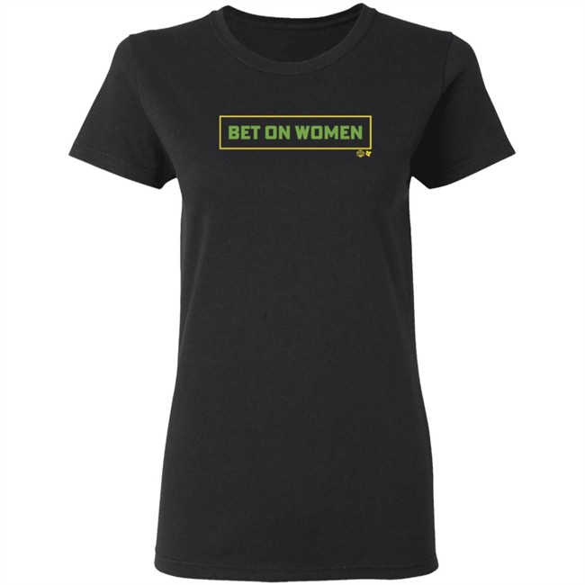 Jewell Loyd Bet On Women BreakingT Tee Shirt Jewell Loyd Bet On Women BreakingT Tee Shirt