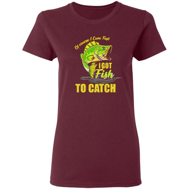 Swagger Souls Of Course I Cum Fast I Got Fish To Catch Shirt Swagger Souls Of Course I Cum Fast I Got Fish To Catch Shirt