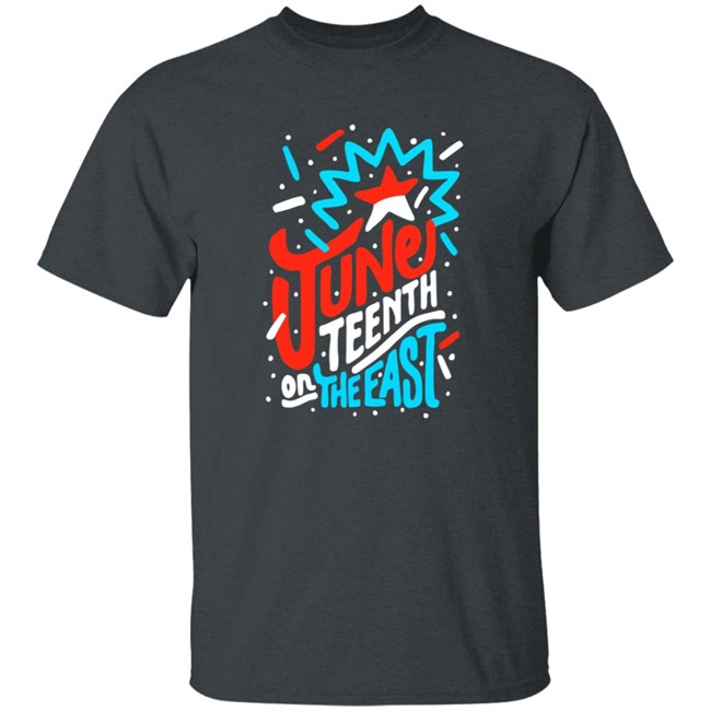 Jabee June Teenth On The East Shirt Jabee June Teenth On The East Shirt