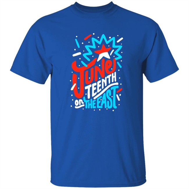 Jabee June Teenth On The East Shirt Jabee June Teenth On The East Shirt