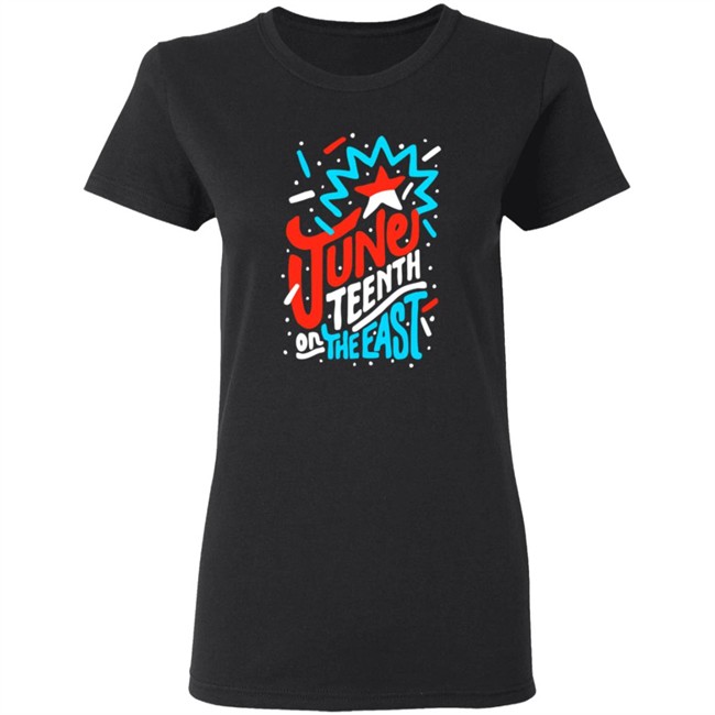 Jabee June Teenth On The East Shirt Jabee June Teenth On The East Shirt