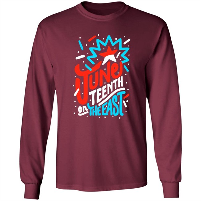 Jabee June Teenth On The East Shirt Jabee June Teenth On The East Shirt