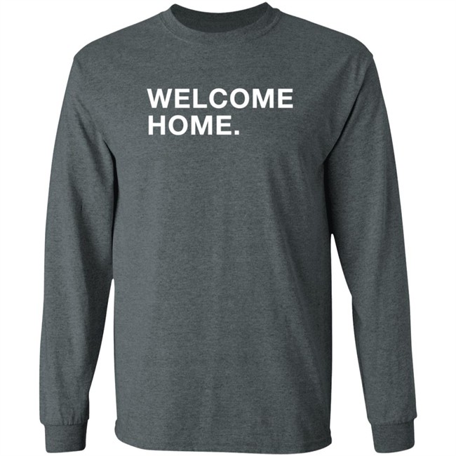 Podcast Mistaken ObviousShirts Welcom Home Shirt Podcast Mistaken ObviousShirts Welcom Home Shirt