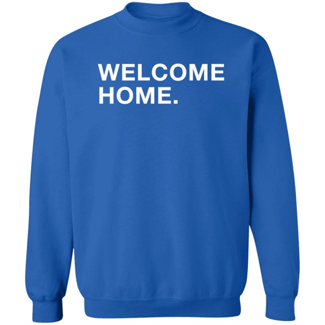 Podcast Mistaken ObviousShirts Welcom Home Shirt Podcast Mistaken ObviousShirts Welcom Home Shirt
