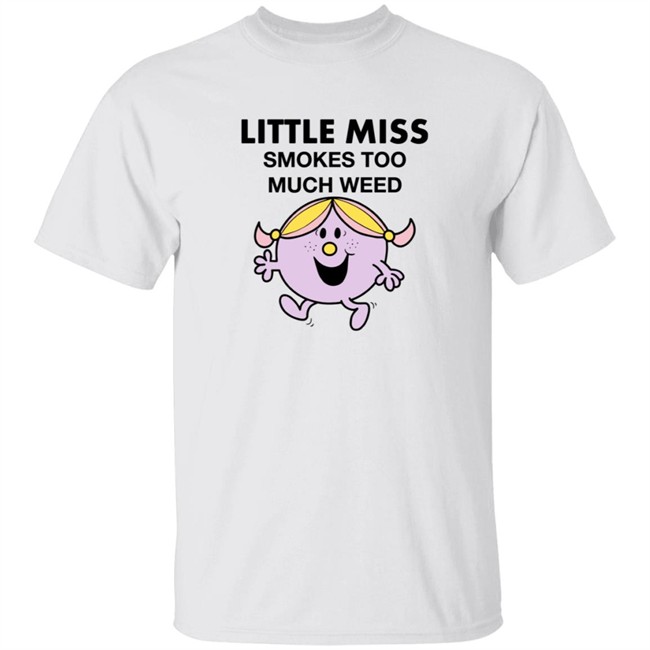 Haley Oc Little Miss Smokes Too Much Weed Shirt