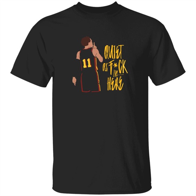 GAfollowers Ice Trae Quiet Af Fuck In Here Shirt