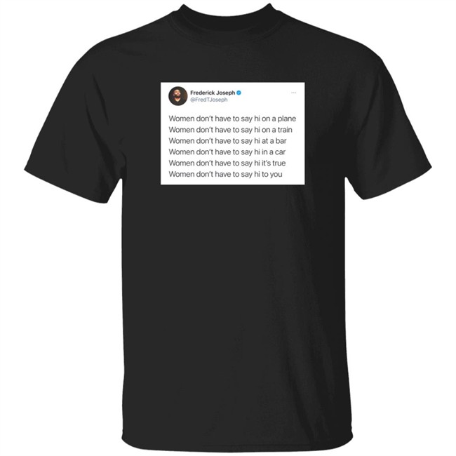 America Hates Us Frederick Joseph Get Out My Face Shirt