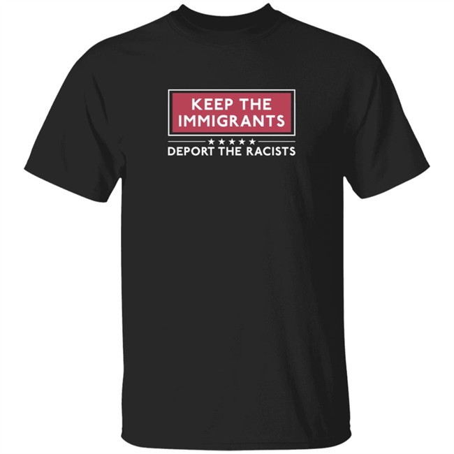 Alex Cole Keep The Immigrants Deport The Racists Shirt