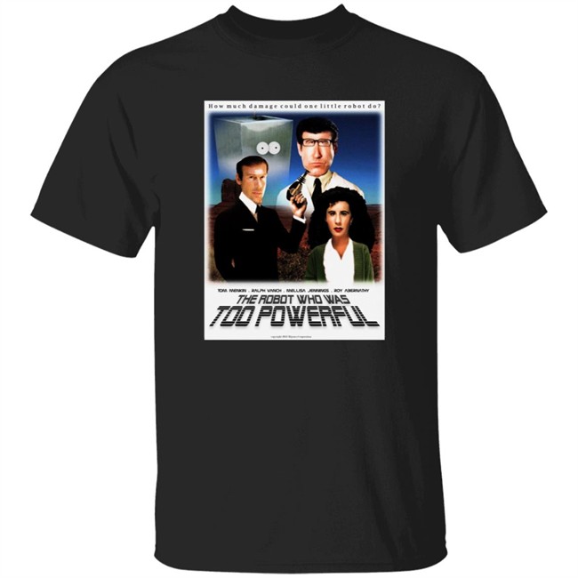 Miles John The Robot Who Was Too Powerful Shirt