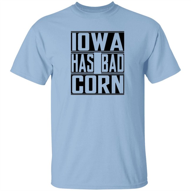 Brandon Walker Iowa Has Bad Corn Shirt Brandon Walker Iowa Has Bad Corn Shirt