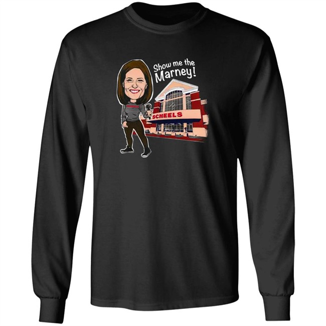 Marney Gellner Scheels Merch Show Me The Marney Scheels Shirt Marney Gellner Scheels Merch Show Me The Marney Scheels Shirt