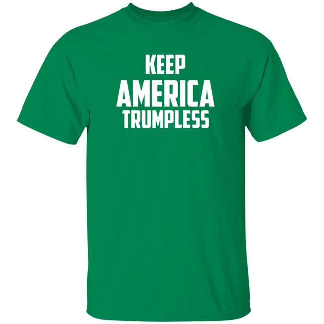 Keep America Trumpless T Shirt Rbisrb Duc - Keep America Trumpless T Shirt Rbisrb